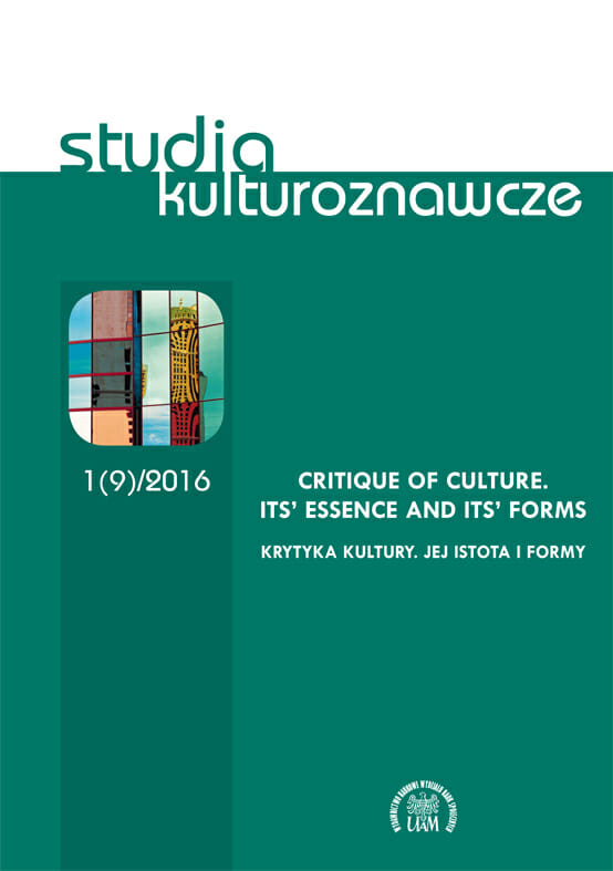 Studia Kulturoznawcze 1(9)/2016 -  Critique of Culture. Its' Essence and its' Forms - Kulturoznawstwo UAM