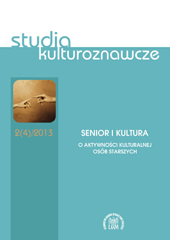 Studia Kulturoznawcze 2(4)/2013 - Senior i kultura. O aktywności kulturalnej osób starszych - Kulturoznawstwo UAM
