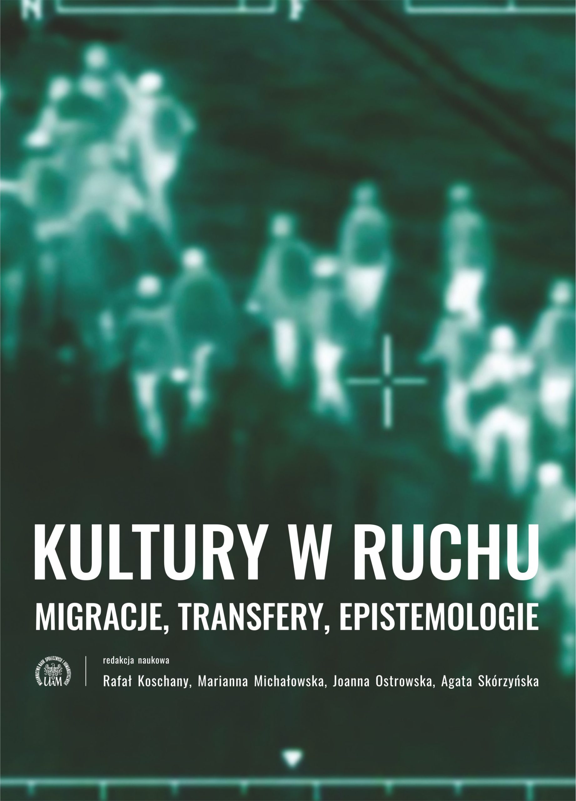 Kultury w ruchu. Migracje, transfery, epistemologie - Kulturoznawstwo UAM